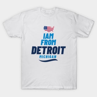 I am from Detroit | American Lovers T-Shirt